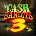 Cash Bandits 3 – popularna gra w A Big Candy